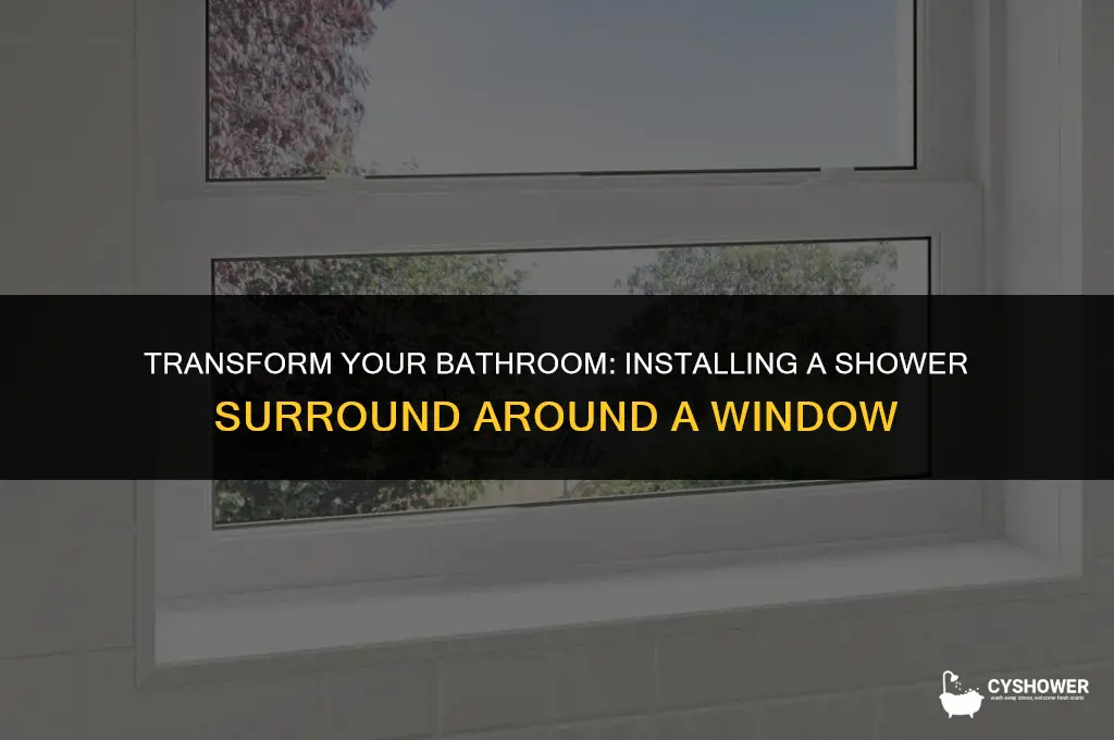 how to install shower surround around window