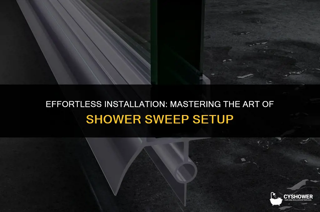 how to install shower sweep