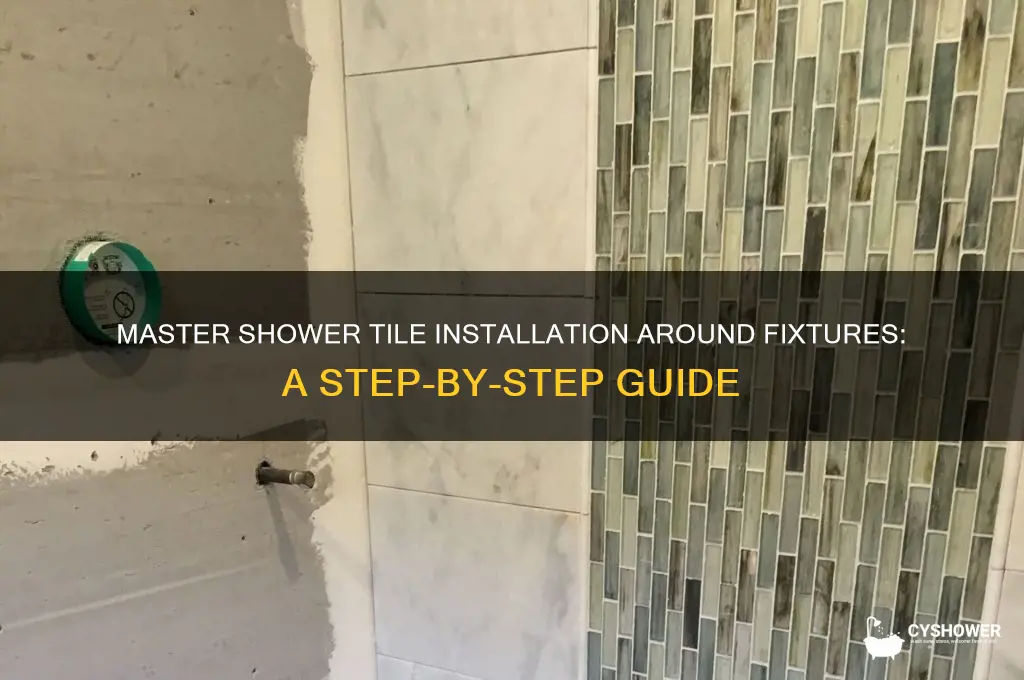 how to install shower tile around fixtures