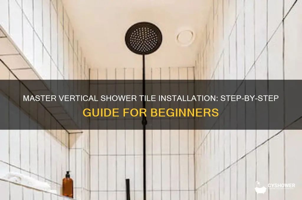 how to install shower tiles verticaly