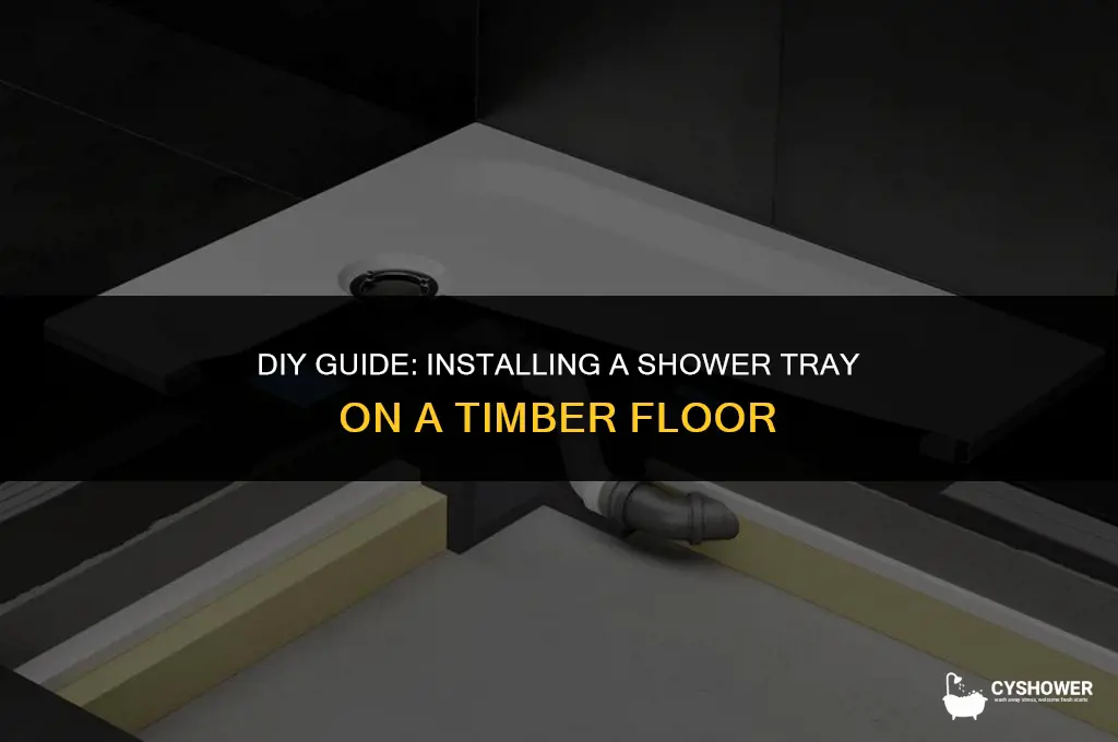how to install shower tray on timber floor