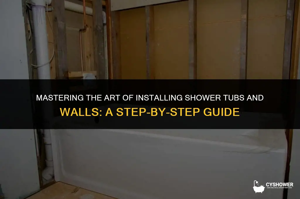 how to install shower tub and wall