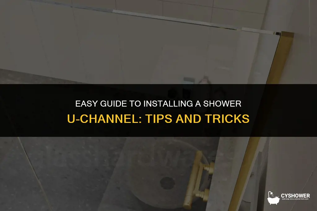 how to install shower u channel