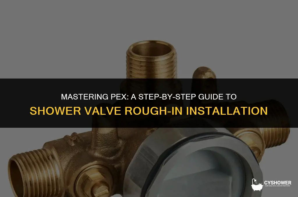 how to install shower valve rough in pex