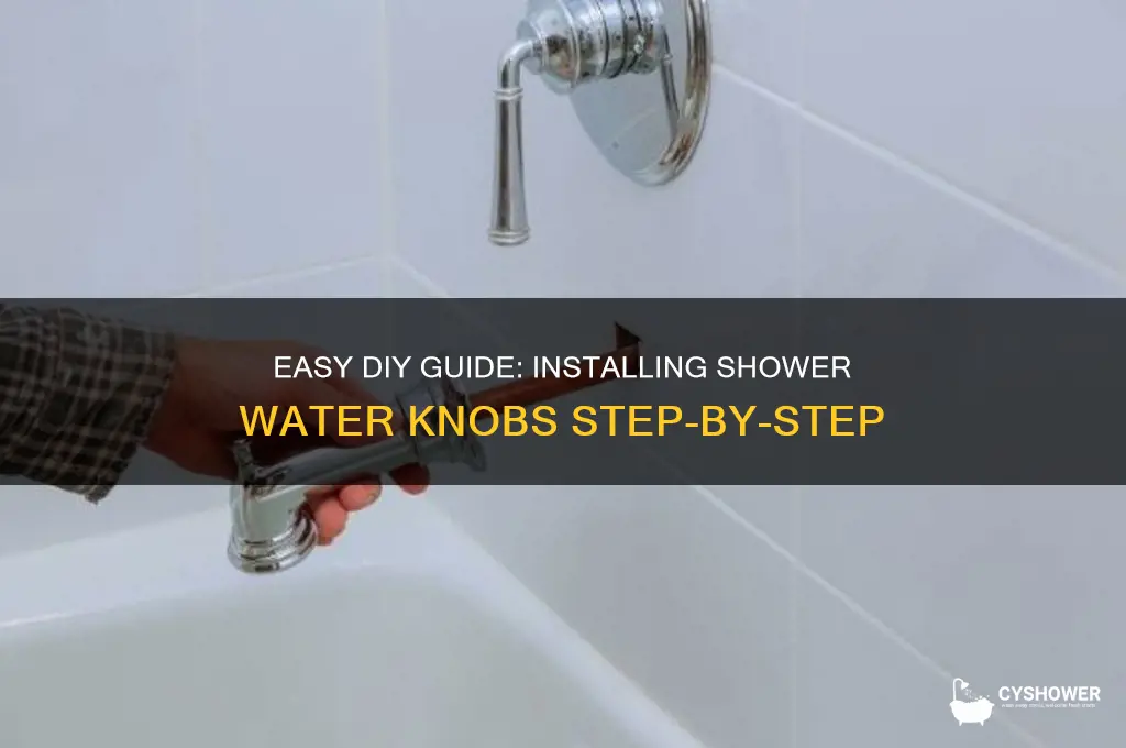how to install shower water knobs