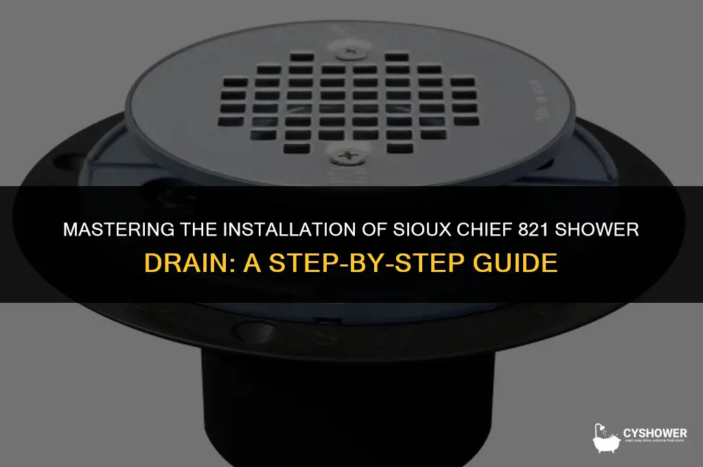 how to install sioux chief 821 shower drain