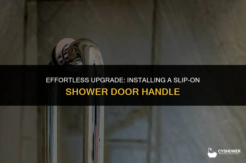 how to install slip on shower door handle