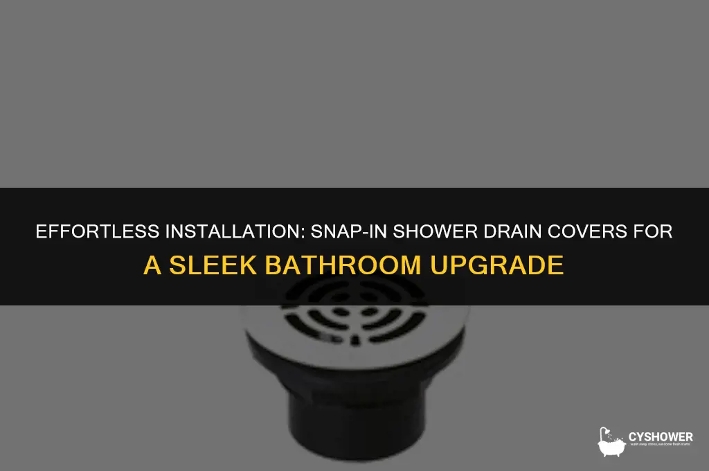 how to install snap in shower drain cover