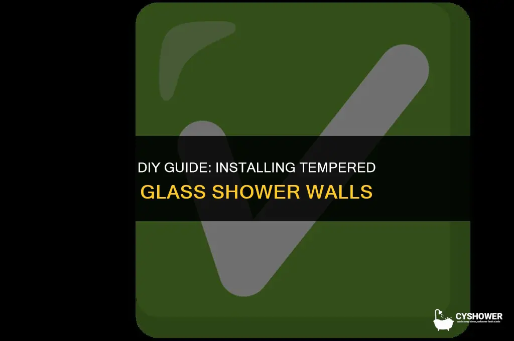 how to install tempered glass shower wall