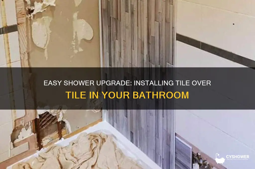 how to install tile over tile in a shower
