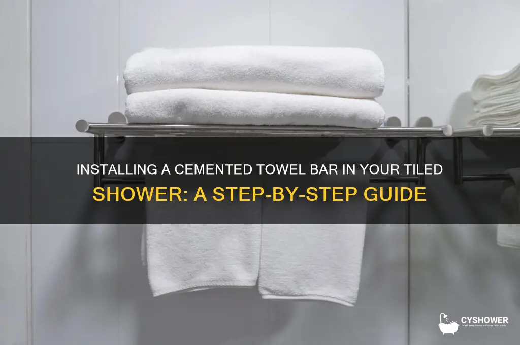 how to install towel bar cemented in tile in shower