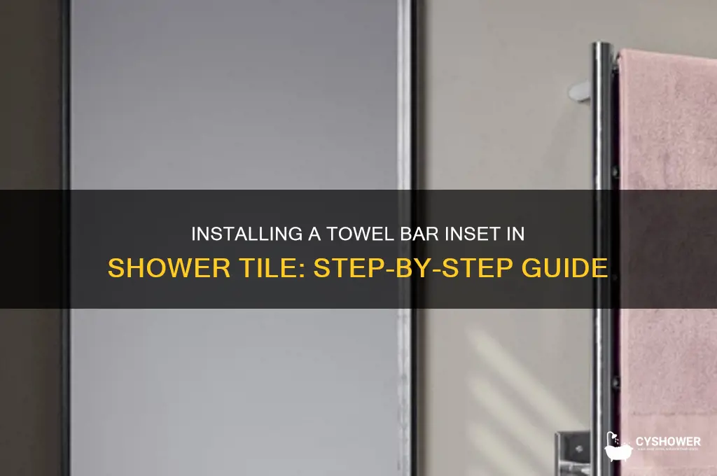 how to install towel bar inset in tile in shower