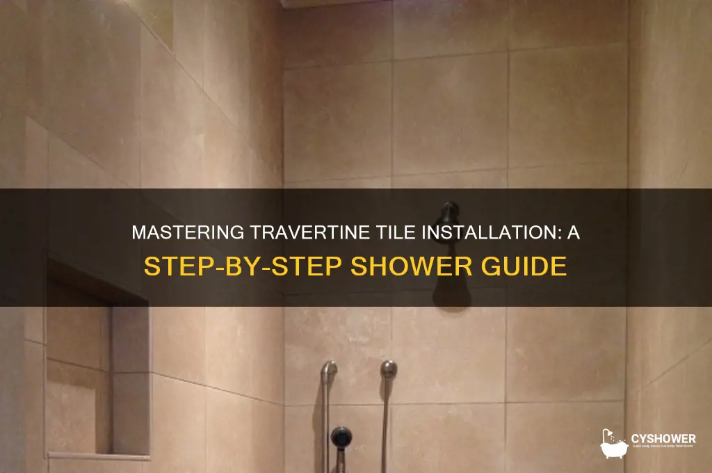how to install travertine tile in a shower