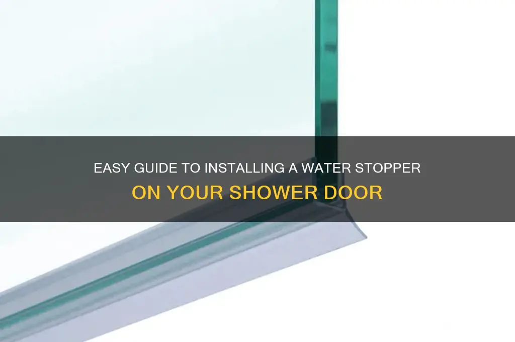 how to install water stopper on shower door