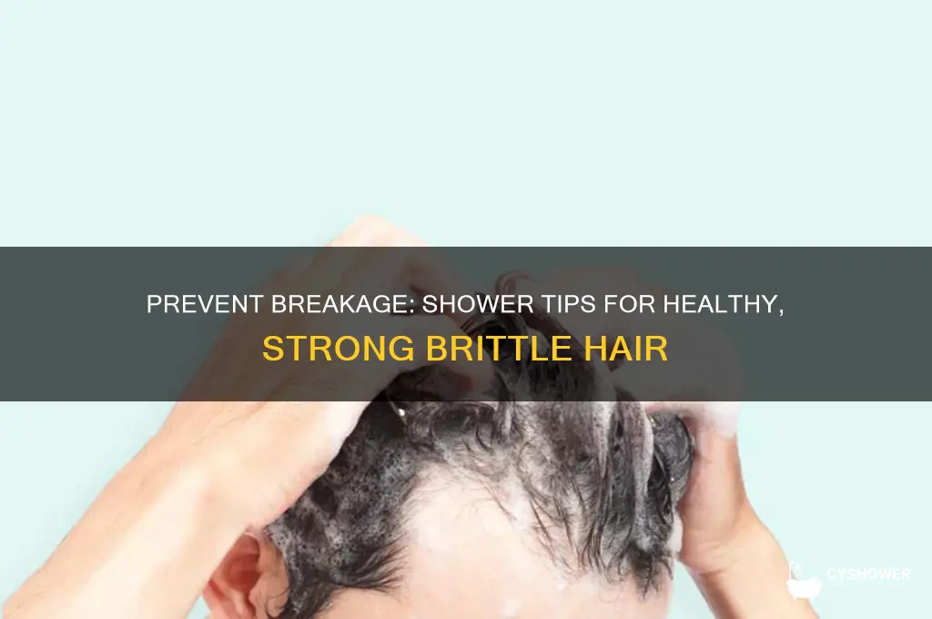 how to keep briyyle hair from breaking off in shower