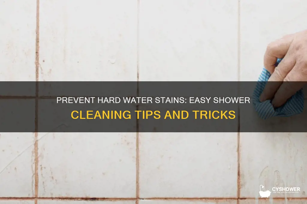 how to keep hard water stains off shower