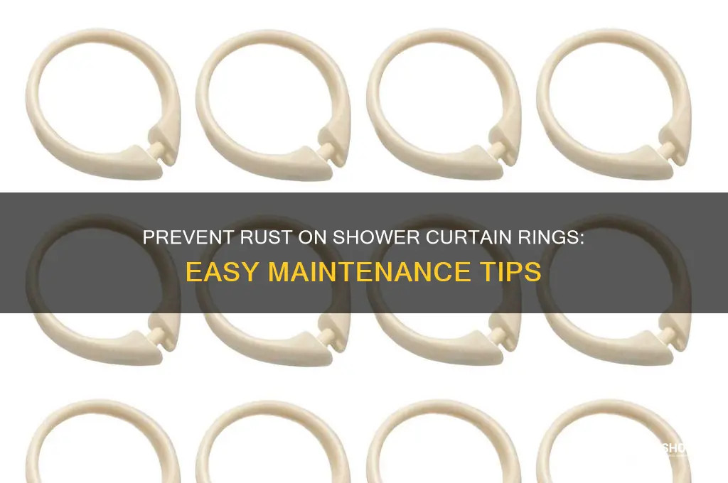 how to keep shower curtain rings from rusting