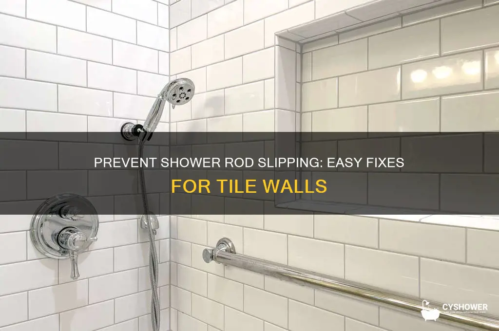 how to keep shower rod from slipping on tile