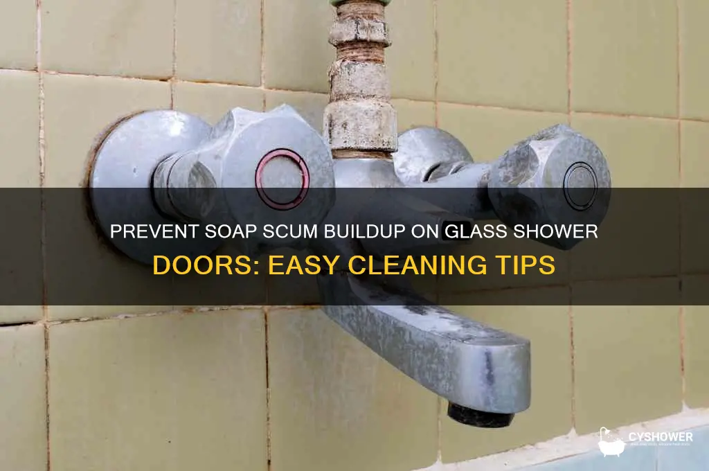 how to keep soap scum off glass shower doors
