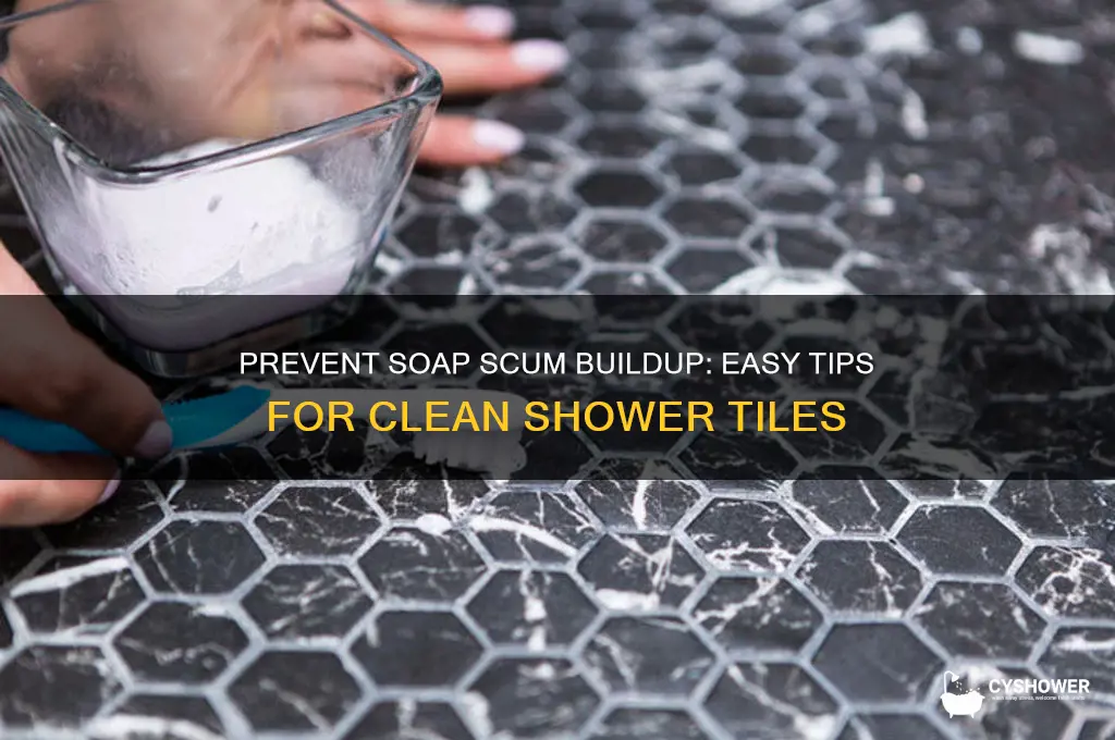 how to keep soap scum off shower tiles
