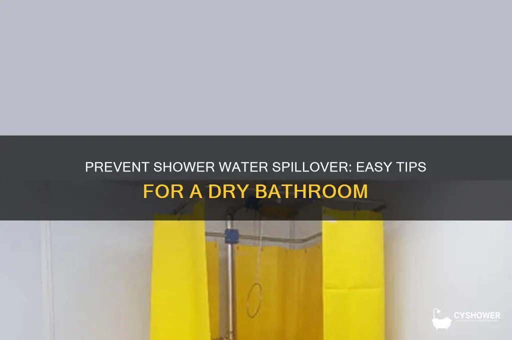 how to keep water from getting out of shower