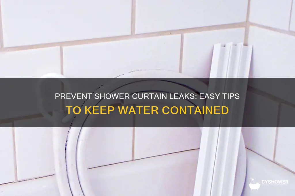 how to keep water from leaking around shower curtain