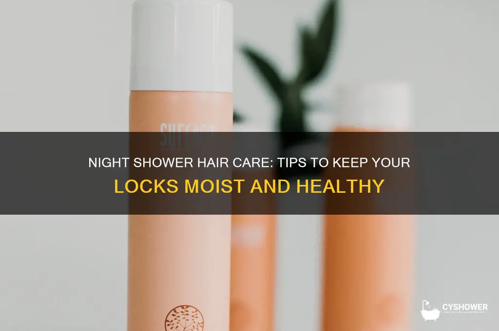 how to keep your hair moist when shower night guys