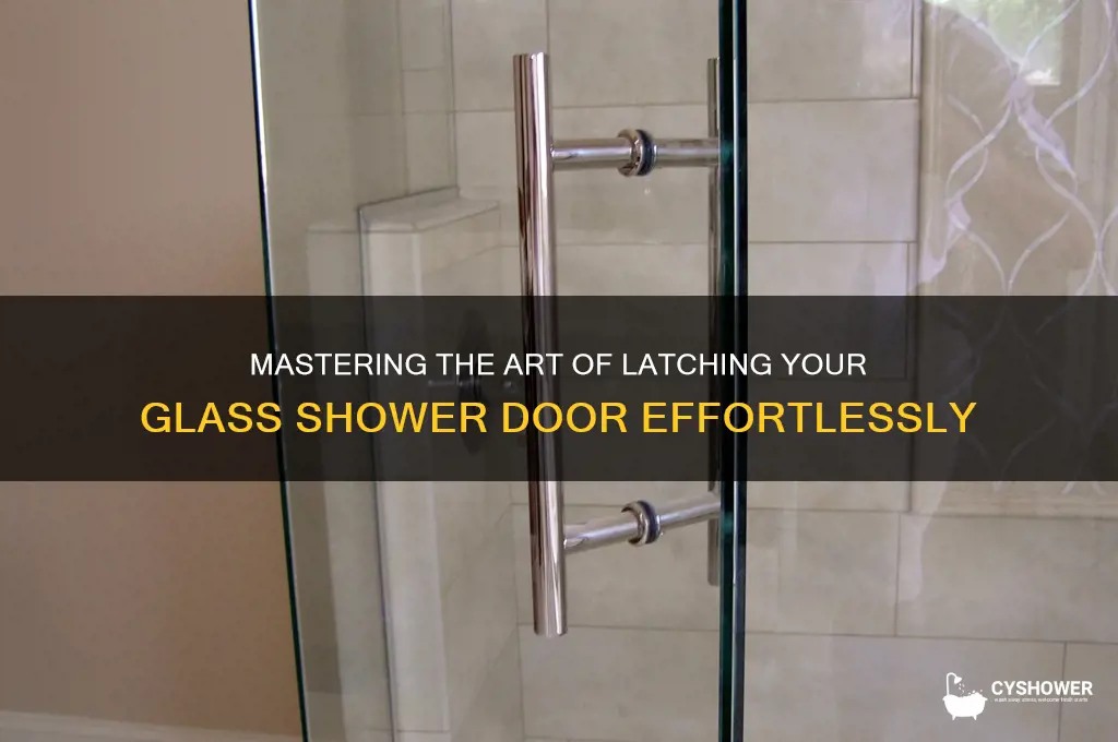 how to latch a glass shower door