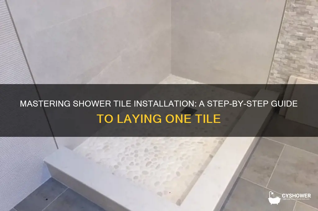 how to lay a single tile in the shower