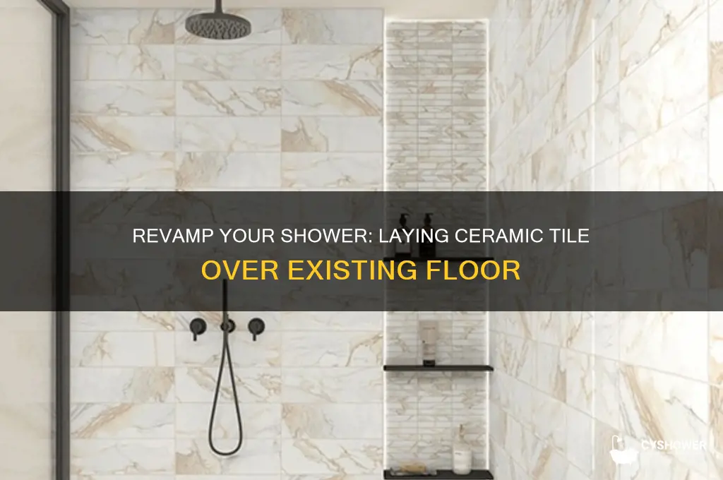 how to lay ceramic tile over an existing shower floor