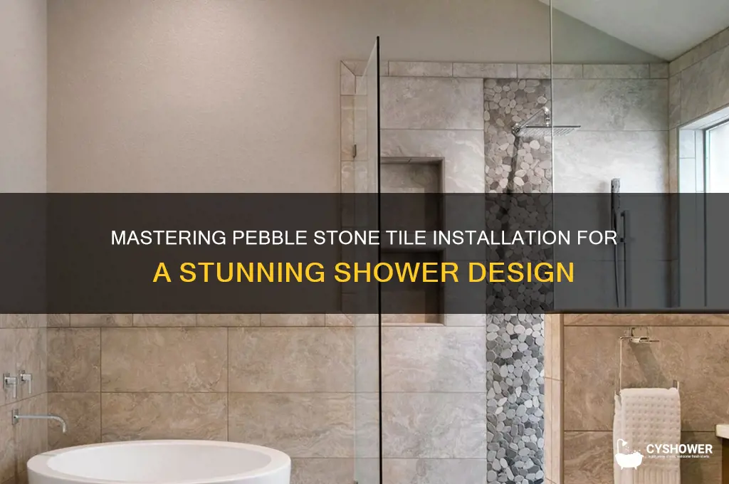 how to lay pebble stone tile in shower