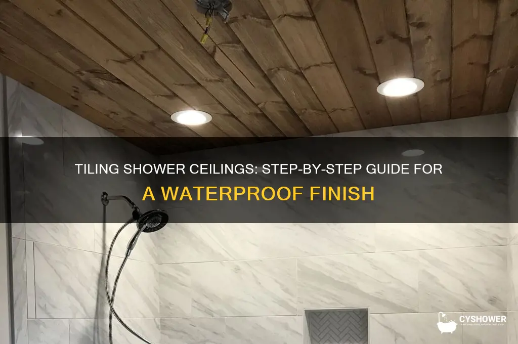 how to lay tile on a shower ceiling