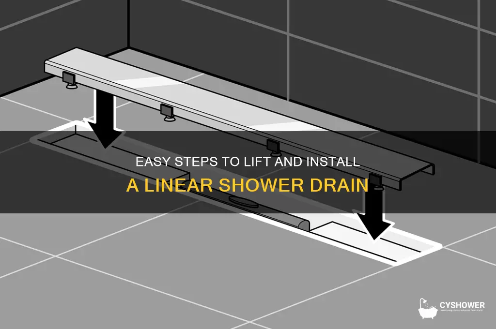 how to lift linear shower drain