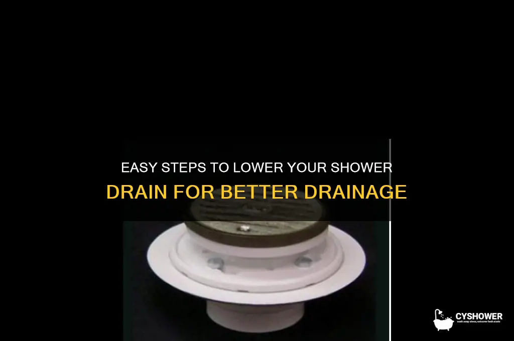how to lower shower drain