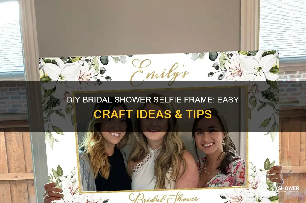 how to make a bridal shower selfie frame
