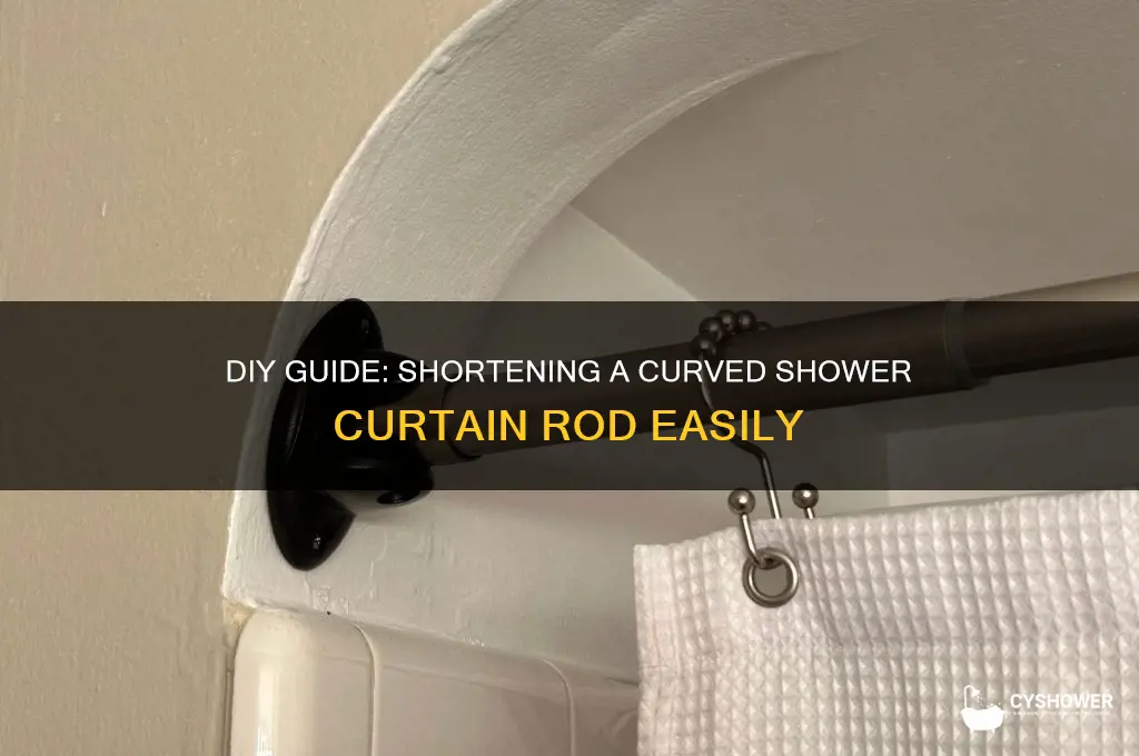 how to make a curved shower curtain rod shorter