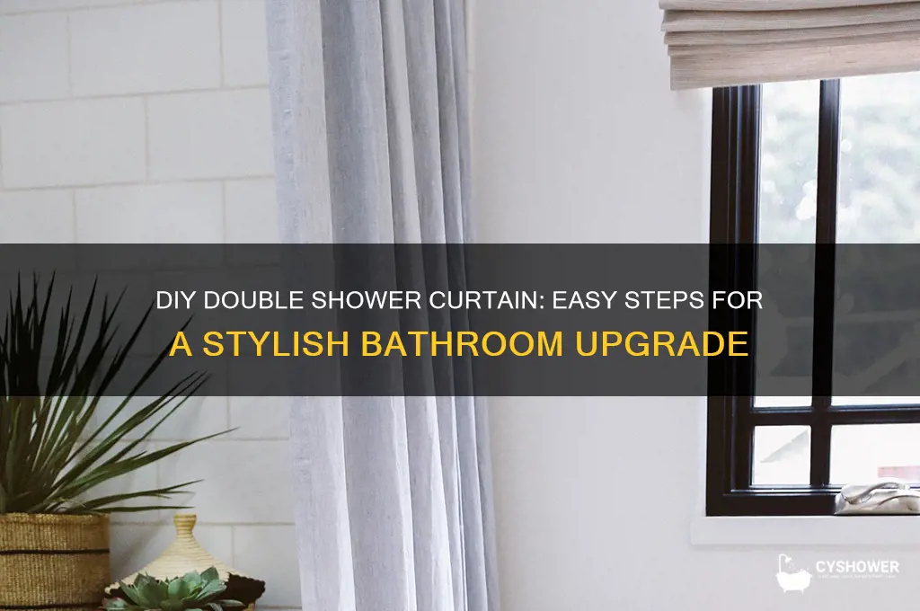how to make a double shower curtain