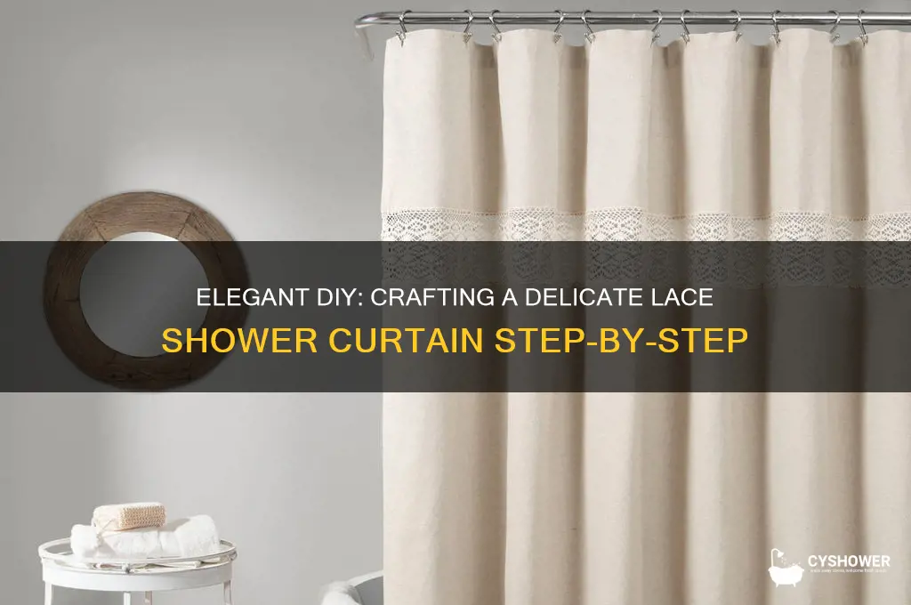 how to make a lace shower curtain