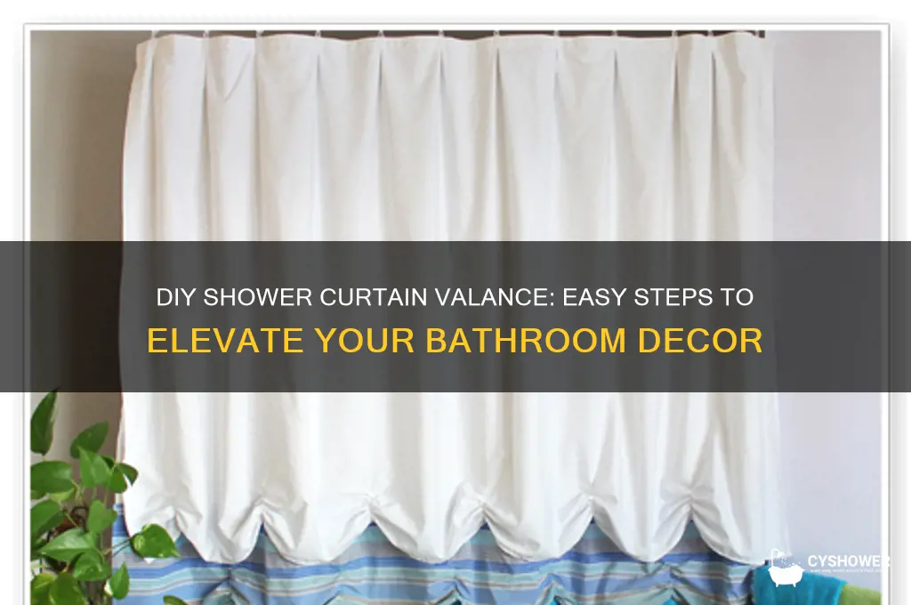 how to make a shower curtain valance