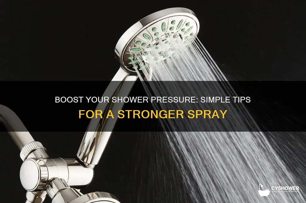 how to make a shower head spray harder