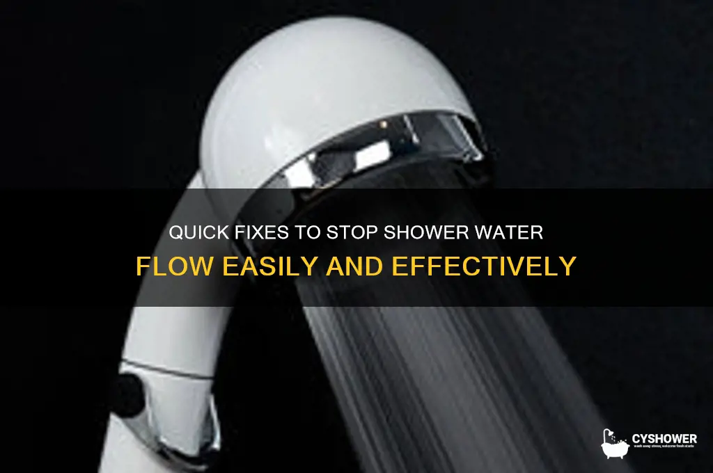 how to make a shower water stop