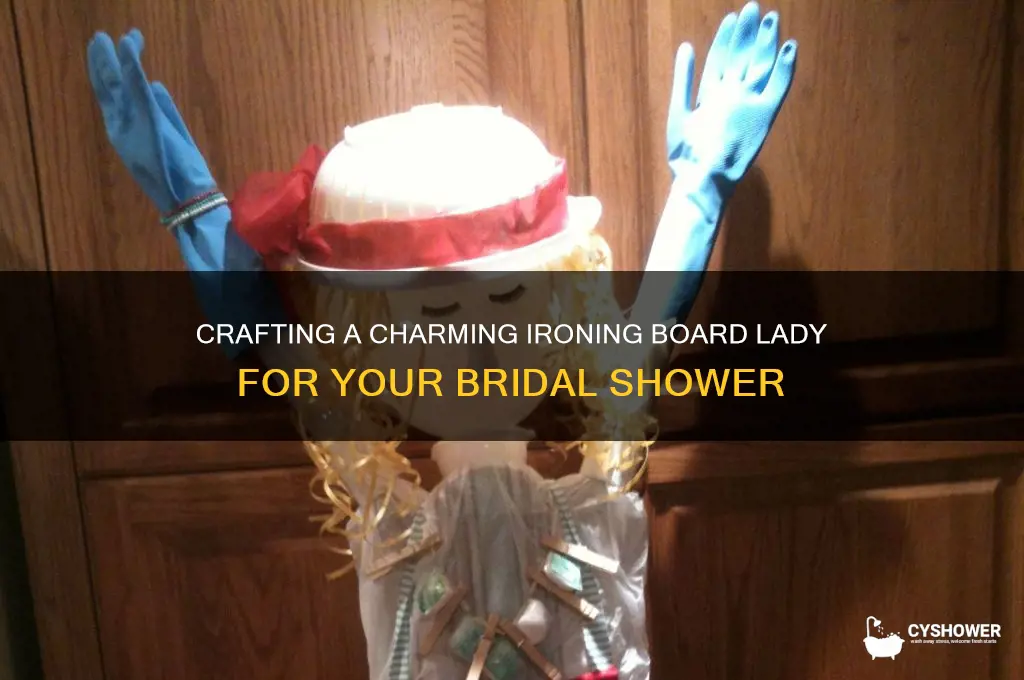 how to make an ironing board lady for bridal shower
