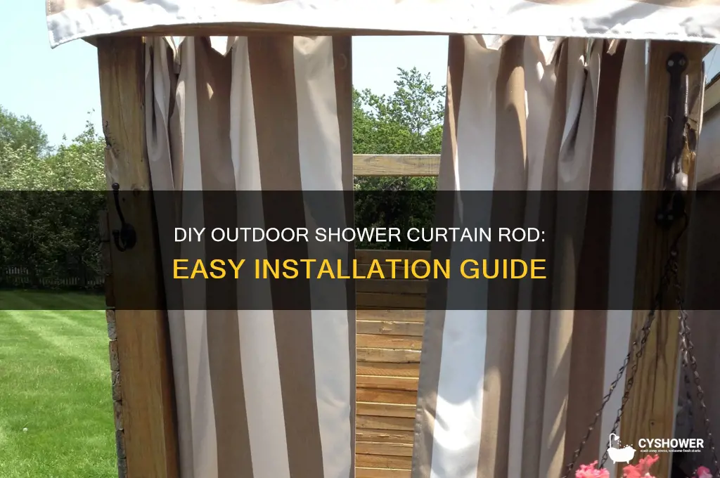 how to make an outdoor shower curtain rod