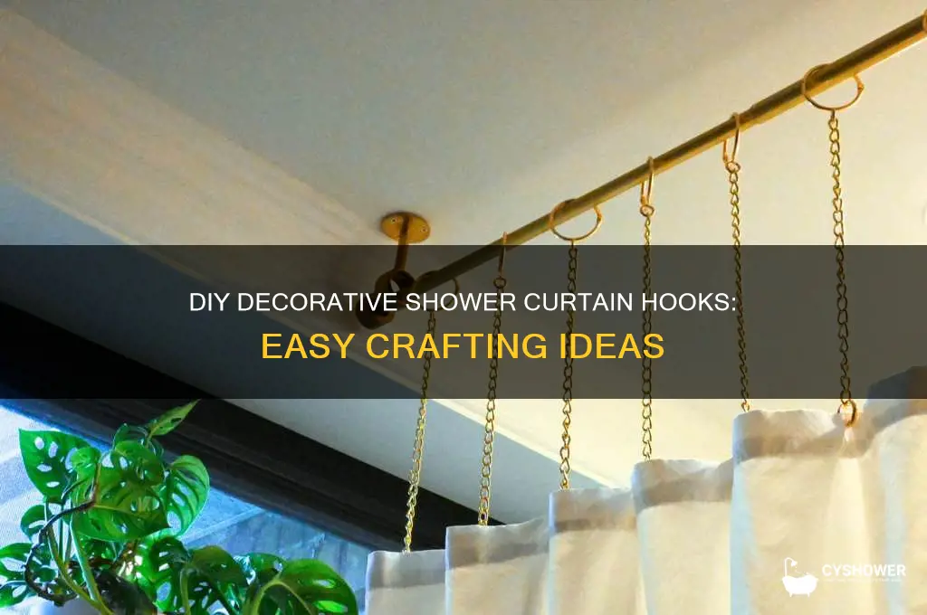 how to make decorative shower curtain hooks