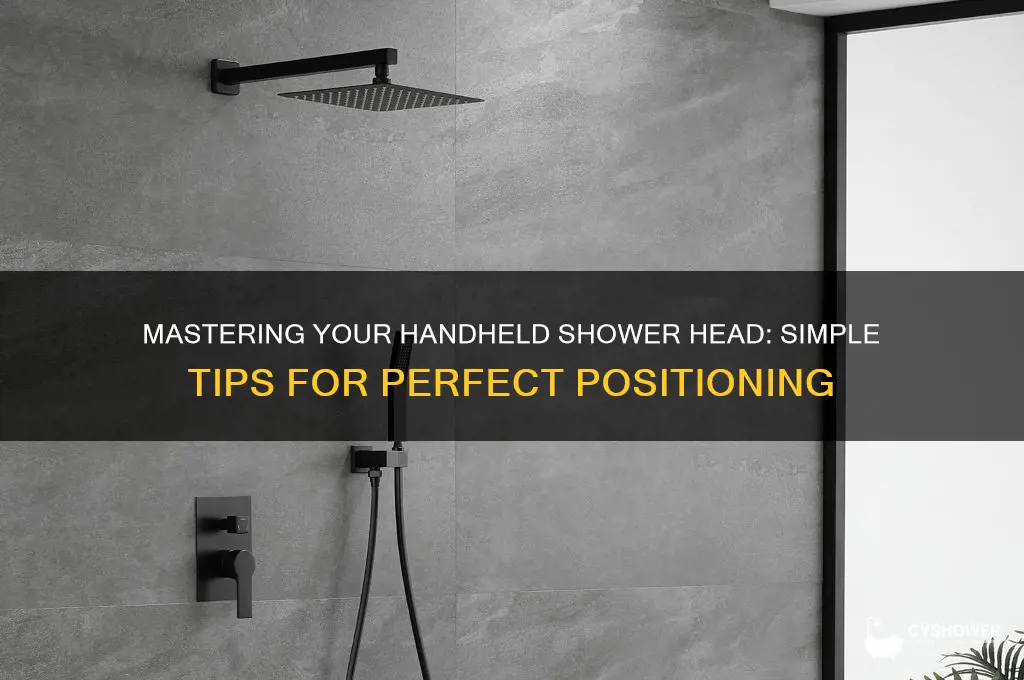 how to make handheld shower head point the right way