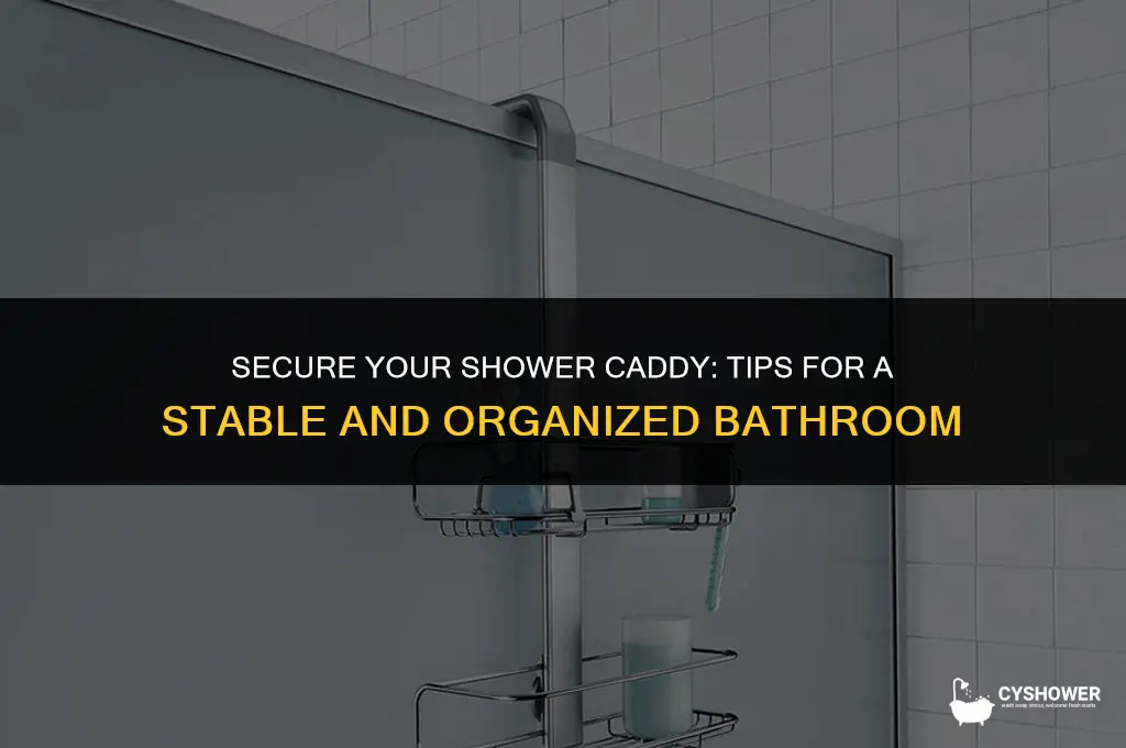 how to make my shower caddy stay