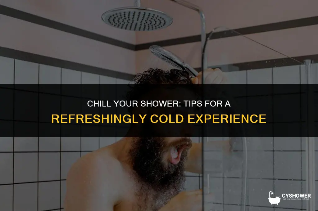 how to make my shower colder