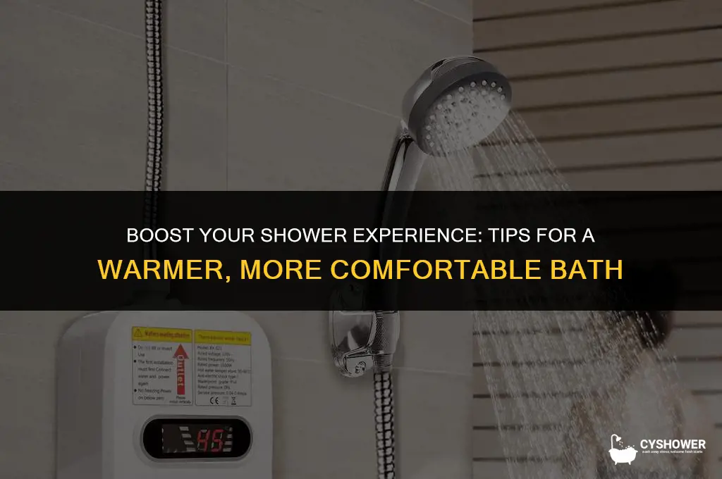 how to make my shower warmer