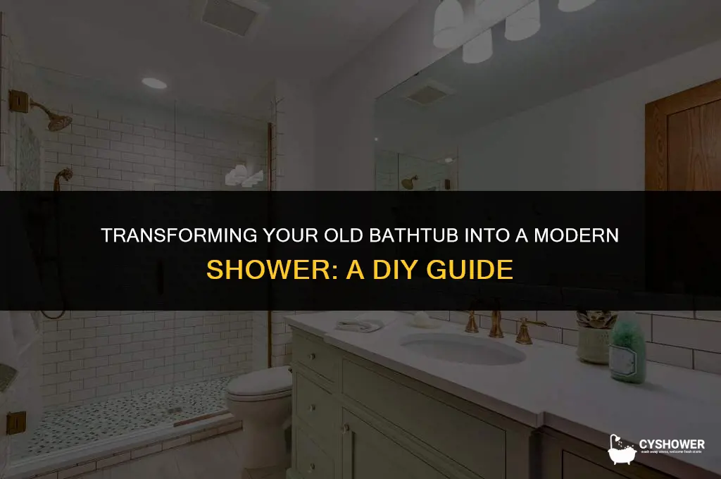 how to make old bathtub into a shower