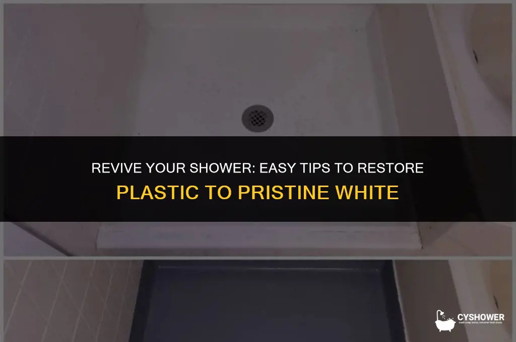 how to make plastic shower white again